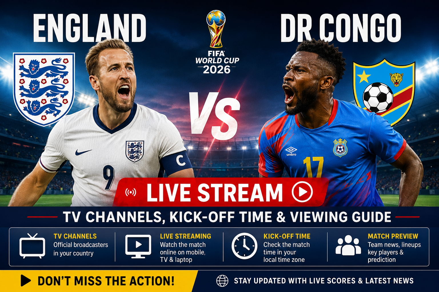 England vs DR Congo FIFA World Cup 2026 live stream preview featuring football players, national team crests, TV channels, kick-off time, and official viewing guide.